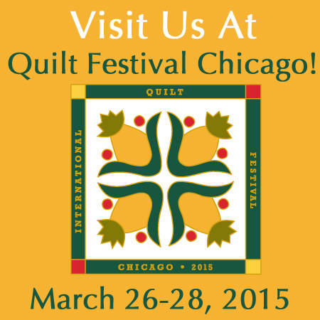 I'll be Exhibiting at Quilt Festival Chicago, March 26-28, 2015.